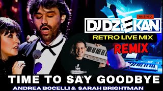 Andrea Bocelli, Sarah Brightman - Time To Say Goodbye  (DJ DZIEKAN REMIX)