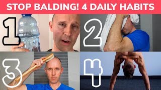 STOP BALDING! 4 Daily Habits for Hair Growth