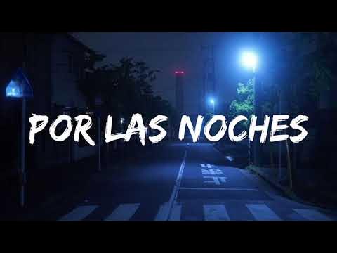 Peso Pluma - Por Las Noches 🌃 [LETRA]