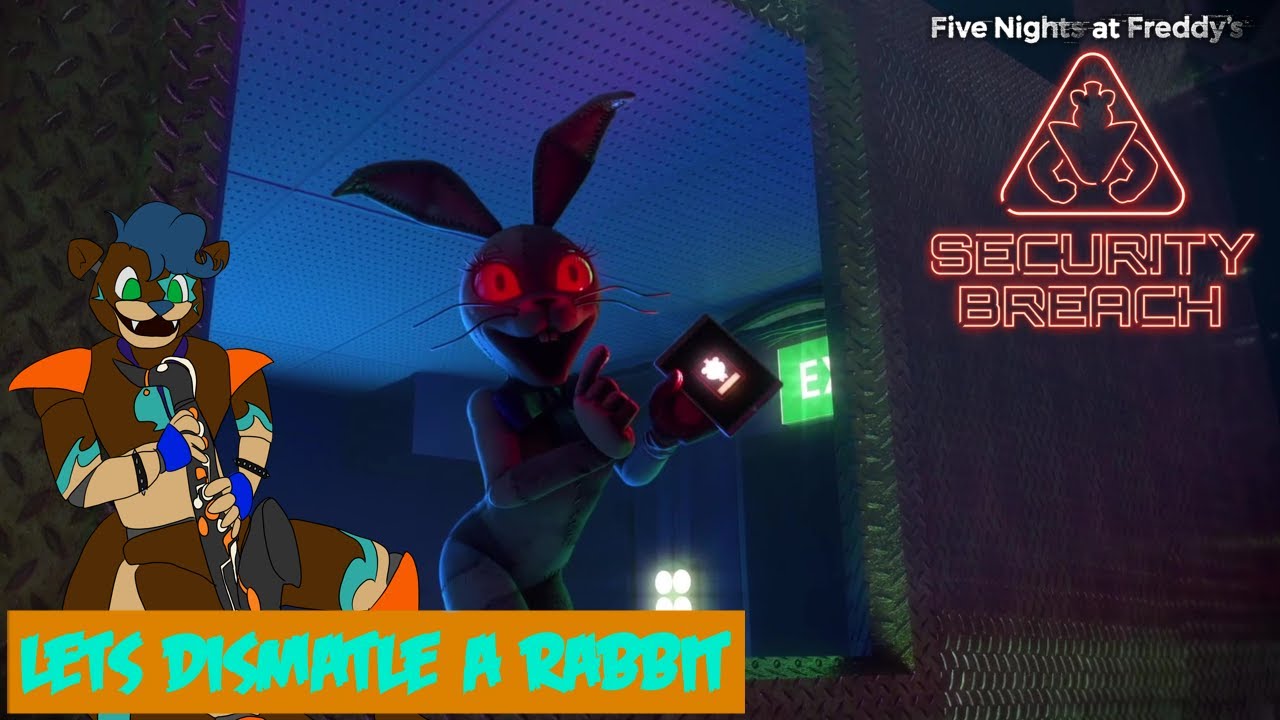 Lets dismantle a rabbit ~ FNAF Security Breach (Part 11) - YouTube