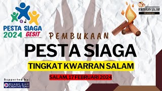 PESTA SIAGA KWARRAN SALAM TAHUN 2024 #kwarransalam #pestasiaga #upacarapembukaan #pramuka