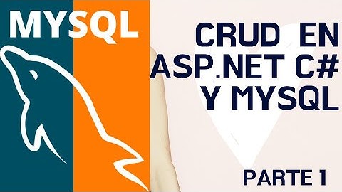 Agregar,Editar,Buscar & Eliminar registros en Asp .Net con MySQL Parte 1