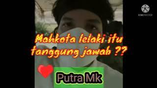 Story' Wa || Mahkota laki-laki itu tanggung jawab??