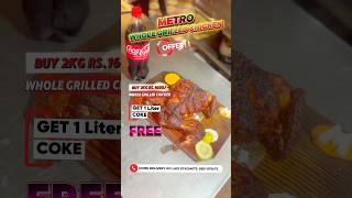 GRILLED CHICKEN OFFER #metro #food #foodie #metroplaza #shorts