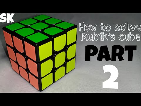 How to solve RUBIK'S CUBE | PART 2 | TUTORIAL | SK |