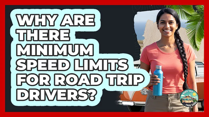 Why Are There Minimum Speed Limits For Road Trip Drivers? - Road Trip Tour Guide