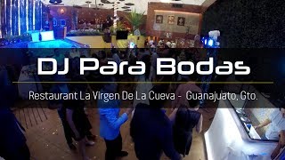 DJ Boda Eventos La Virgen de La Cueva Guanajuato 25 Aniversario de Bodas DJ