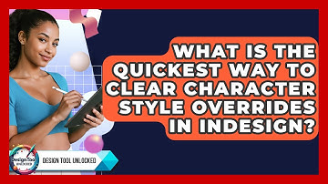 What Is The Quickest Way To Clear Character Style Overrides In InDesign? - Design Tool Unlocked