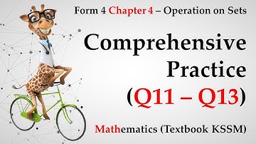 KSSM Form 4 Mathematics Chapter 4 - Comprehensive Practice (Q11 - Q13) | Operation on Sets