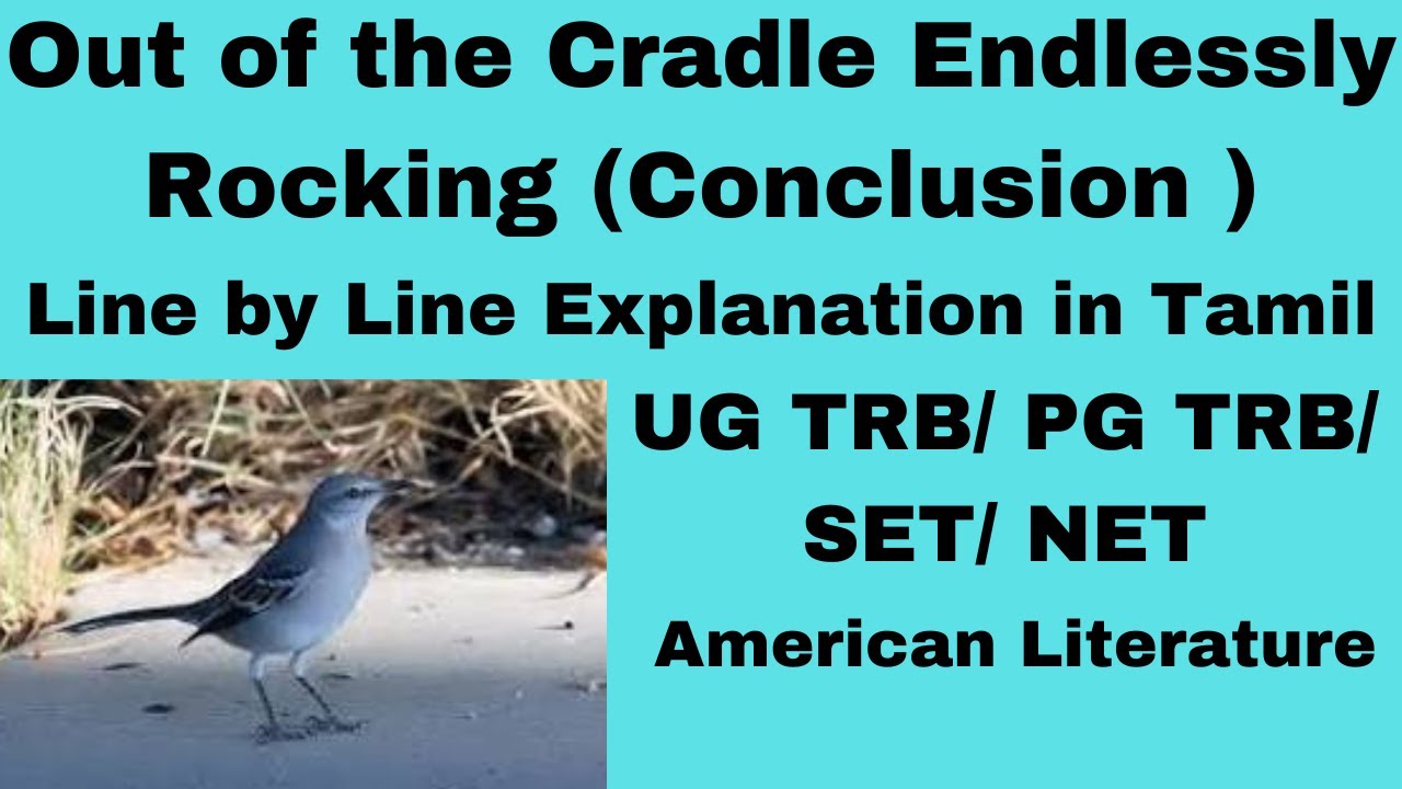 Out of the Cradle Endlessly Rocking (Conclusion ) Line by Line