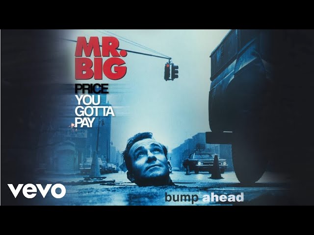 Mr. Big - Price You Gotta Pay