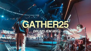 Drums IEM | Gather25
