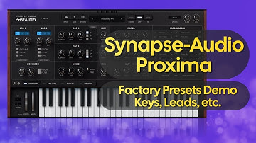 Synapse Audio Proxima – Preset Demo (No Talking) - Misc