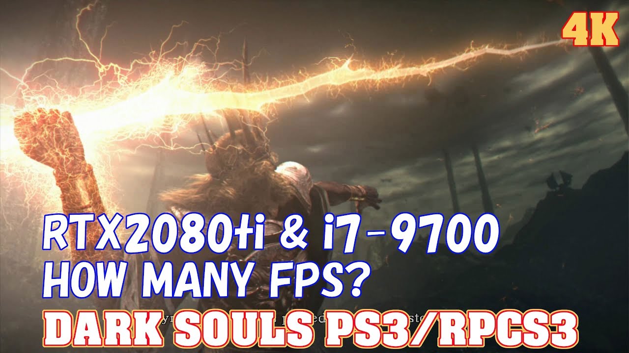 DARK SOULS / PS3 emulator for PC RPCS3 / RTX 2080ti 4K - YouTube