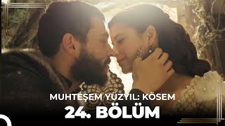 Muhteşem Yüzyıl Kösem 24. Bölüm