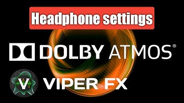 Best Settings for ViperFX & Dolby Atmos for Headphone | Enhance your Music Experience |
