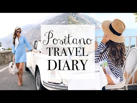 Positano Travel Diary Positano Travel Diary