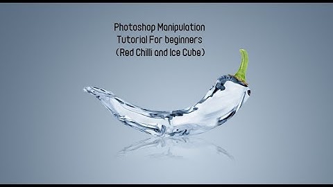 Photoshop Manipulation Tutorial (Red Chilli and Ice Cube) | Learn Graphic Design For FREE!