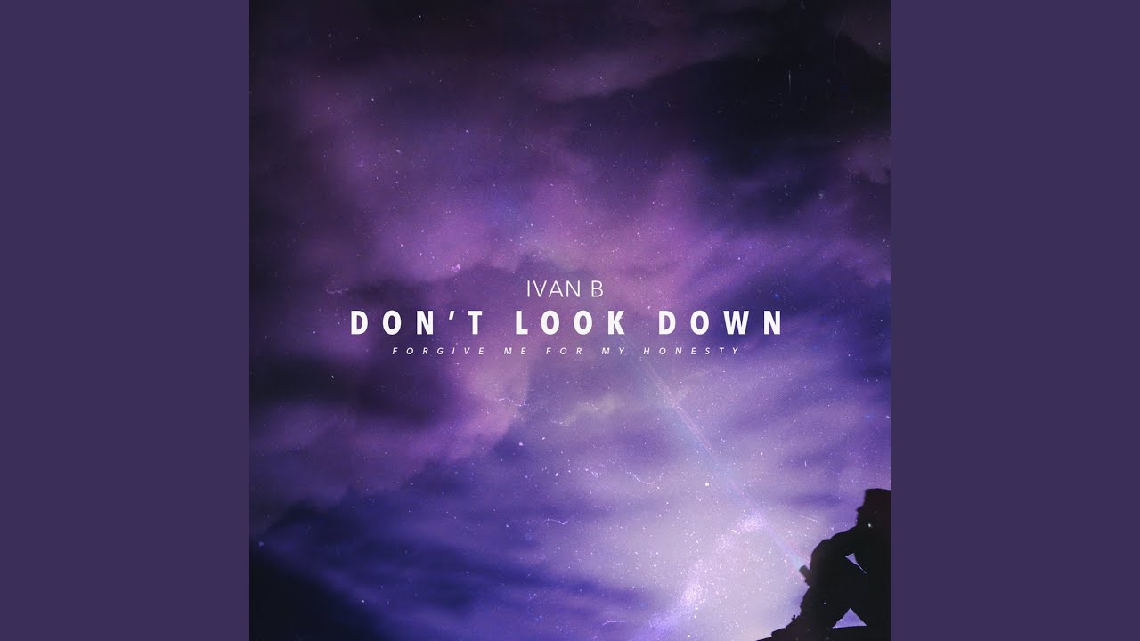 Don't Look Down