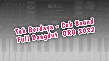 Tak Berdaya - Instrument Cek Sound Full Dangdut ORG 2022 VIP Sofeh Sunrise