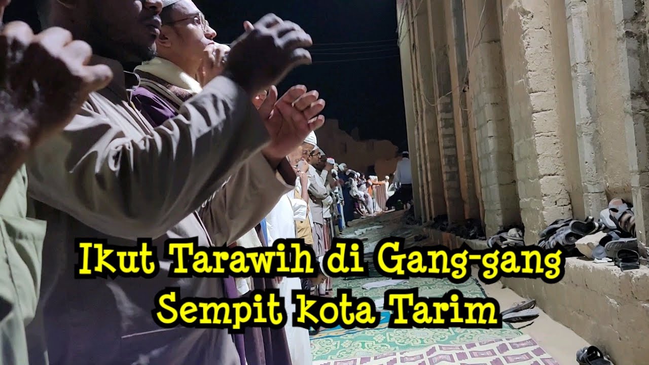 Gang2 sempit Kota Tarim penuh Orang di Malam 21 Ramadan, Ada Apa?