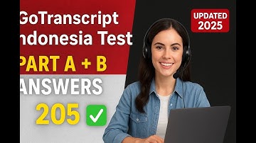 GoTranscript Indonesia Test Answers 2025 | Part A & B Complete Solution (Lulus 100%)