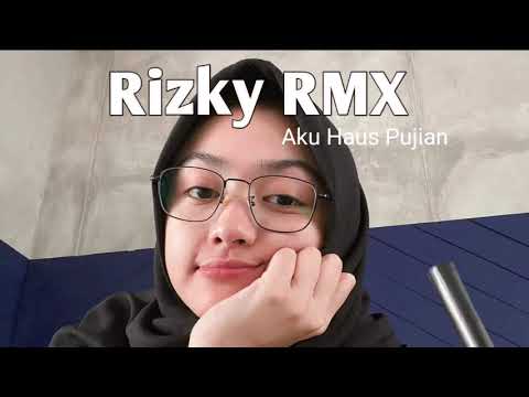 Rizky RMX Aku Haus Pujian Jedag Jedug