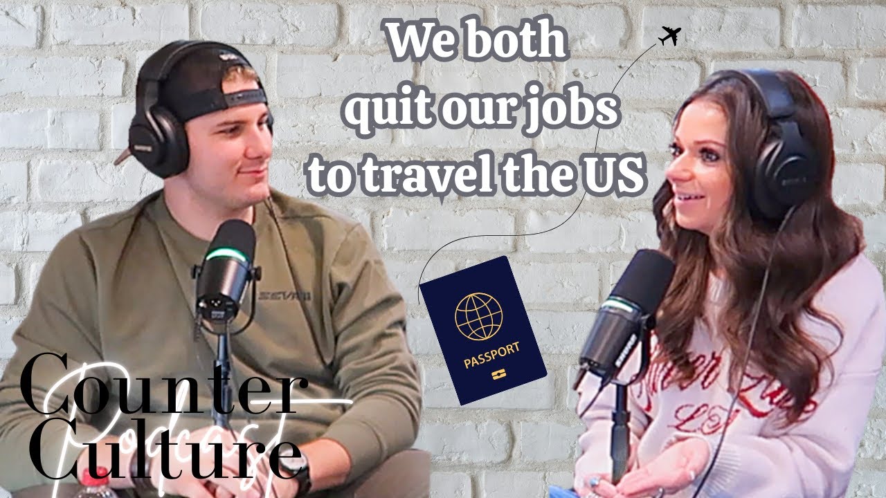 Ep. 11: We Both Quit Our Corporate Jobs To Travel The US In A Camper | The Counter Culture Podcast