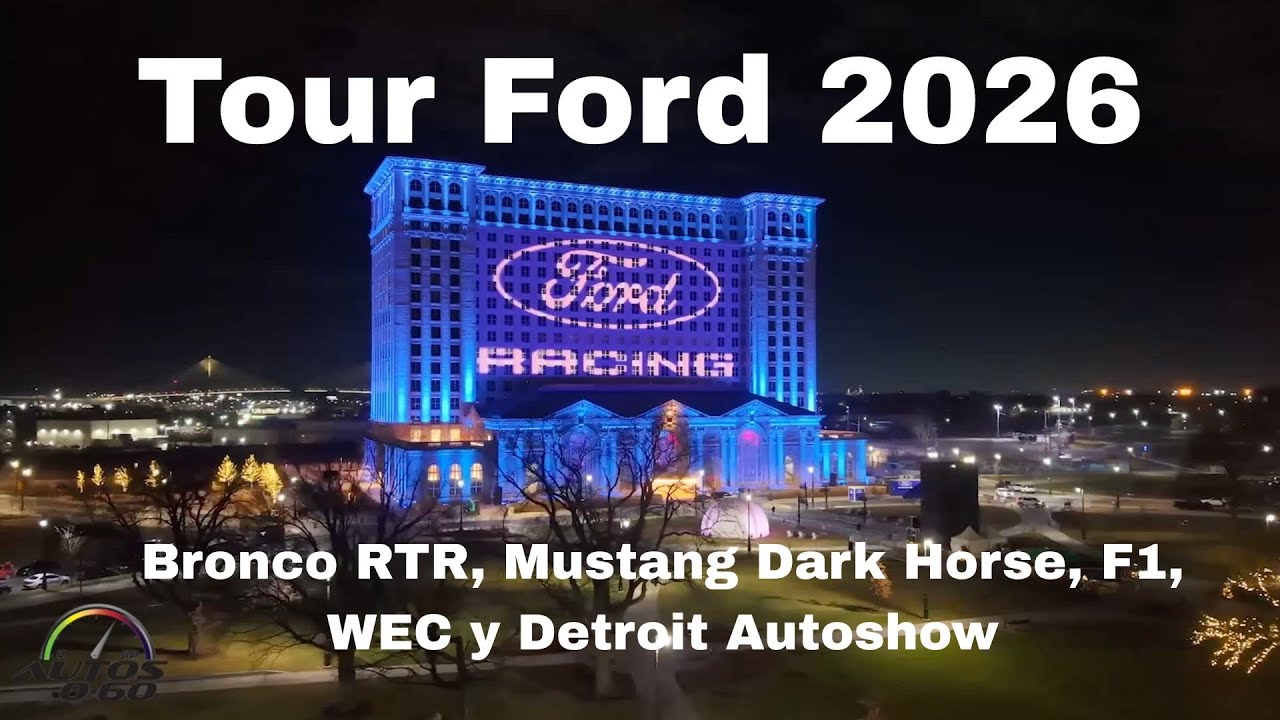 Tour Ford 2026 en Detroit 🇺🇸 | Bronco RTR, Mustang Dark Horse, F1, WEC y Autoshow