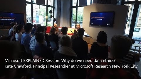 Microsoft EXPLAINED Session: Kate Crawford