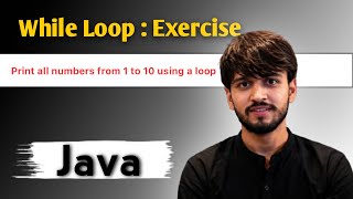 Print Numbers from 1 to N Using While Loop in Java | Java While Loop Tutorial for Beginners #java