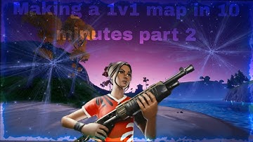 Making a 1v1 map in 10 minutes part 2