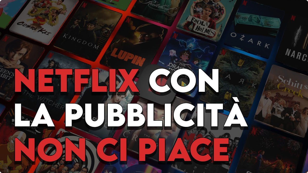 Netflix abbonamento con pubblicità, non ci piace PER NIENTE - YouTube