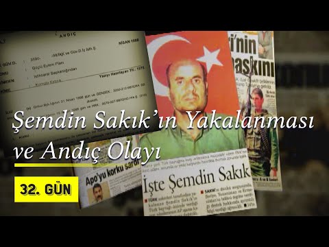 Şemdin Sakık'ın Yakalanması ve Andıç Olayı | 1998