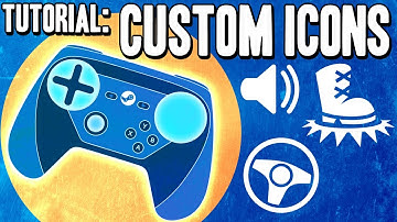 Custom Icons for Radial / Touch Menus - How to Guide - Steam Controller Tutorial / Tip