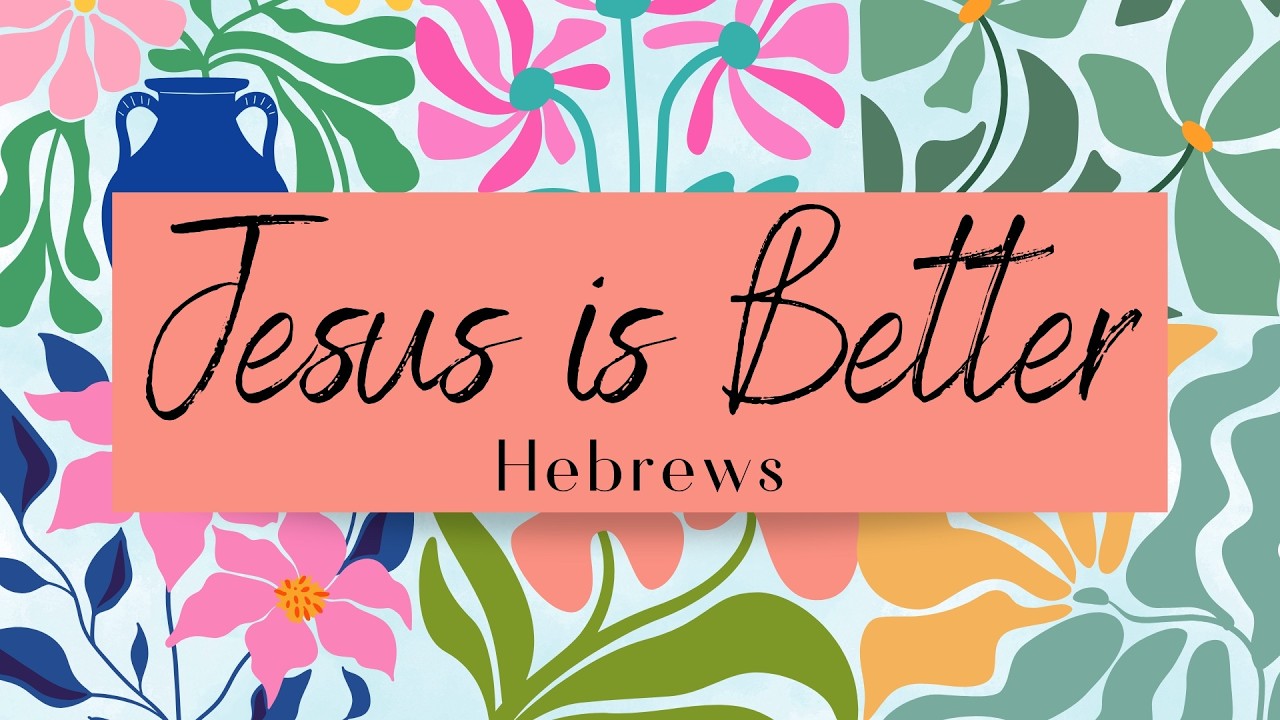 WOW - Jesus Is Better: Hebrews 2