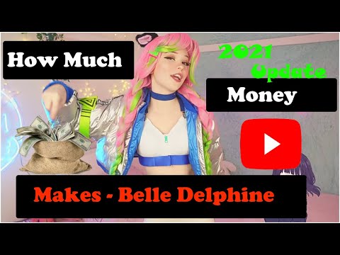 How much does belle delphine make