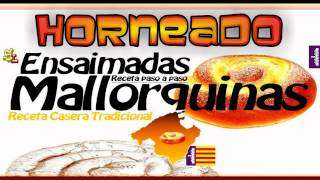 Receta Casera de Ensaimadas Mallorquinas, Receta Casera de Ensaimada de Mallorca, Viaje a Mallorca