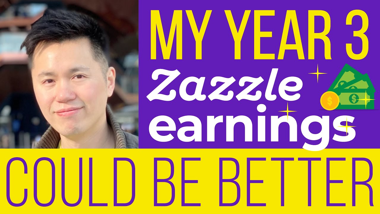 My Third Year of Zazzle Earnings and Why I Could Have Done Better - YouTube