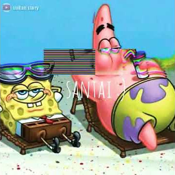 story wa patrick & spongebob terbaru 2019