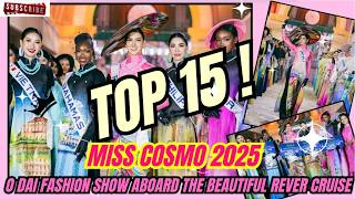 TOP 15 MISSCOSMO 2025 AO DAI MODA SHOW A BORDO DO LINDO CRUZEIRO REVER