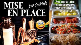 MISE EN PLACE | "Setting the Place" | How to Prep Your Cocktail Essentials So YOU Enjoy Your Guests! Net Worth