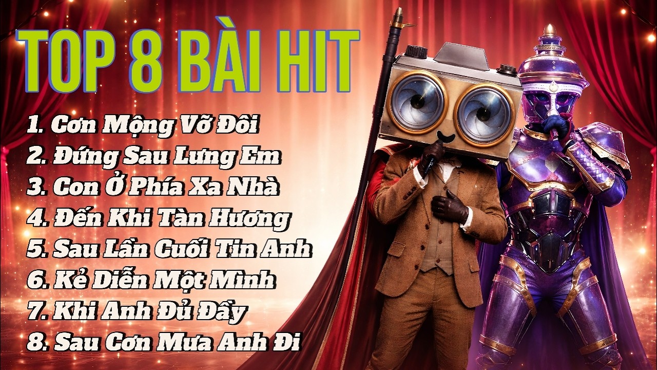 TOP 8 Bài HIT Ca Sĩ Giấu Mặt - Bên Anh Là Nhà | Tổng Hợp Nhạc Ca Sĩ Mặt Nạ 2026 Hot Tiktok