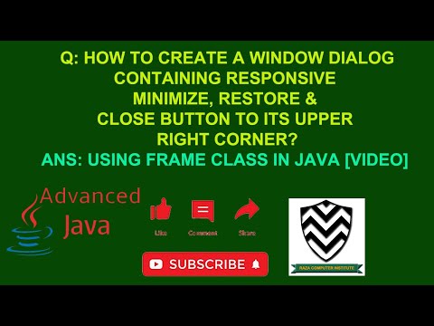 MAKE JAVA WINDOW WITH RESTORE, MINIMIZE & CLOSE BUTTON ON TOP RIGHT | RAZA COMPUTER INSTITUTE