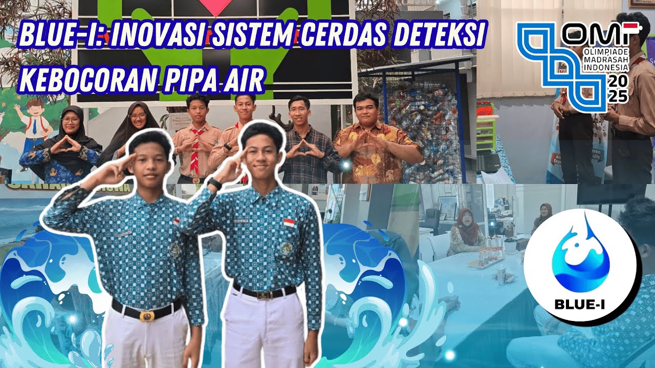 Selamatkan 1 Miliar/Bulan! BLUE-I: Solusi Kebocoran Pipa PDAM | Grand Finalis OMI 2025 MTsN 3 Malang