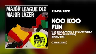 Koo Koo Fun feat. Tiwa Savage and DJ Maphorisa (Nic Fanciulli Remix) (Radio Edit) by Major Lazer Official 15,512 views 1 year ago 3 minutes