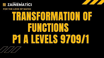 P1 TRANSFORMATION OF FUNCTIONS ALEVELS MATHS 9709