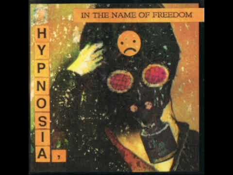 Hypnosia — Hypnosia - In The Name Of Freedom (12" Version)
