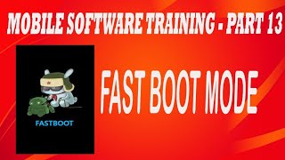 MOBILE SOFTWARE TRAINING PART 13 # ABOUT FASTBOOT  MODE screenshot 2