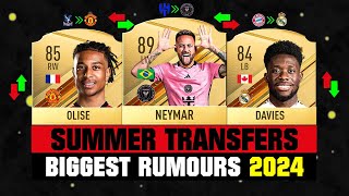 BIGGEST TRANSFER RUMOURS SUMMER 2024! 🤪🔥 ft. Neymar, Olise, Davies... etc